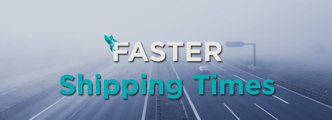 Faster Shipping Times