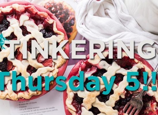Tinkering Thursday Part 5
